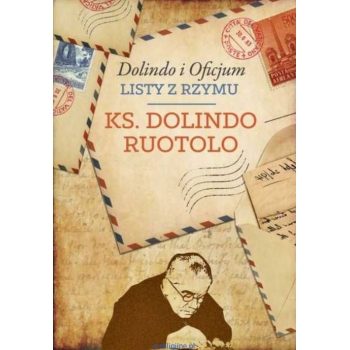 Ksiądz Dolindo i Święte Oficjum - ks. Dolindo Ruotolo